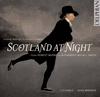 Scotland at Night - choral settings of Scottish poetry