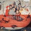 Misterio: Ritual music for an uncertain age