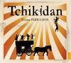 Etienne Perruchon - Tchikidan