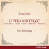 Ernest Alder - L�Opera Concertant