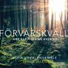 Forvarskvall: One Early Spring Evening