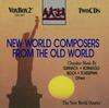 New World Composers from the Old World