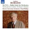 Burgess - Mr W.S. Ballet Suite, Marche pour une revolution, Mr Burgess�s Almanack