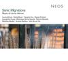 Sonic Migrations: Music of Laurie Altman