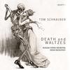 Tom Schnauber - Death and Waltzes