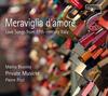 Meraviglia d�amore: Love Songs from 17th-century Italy