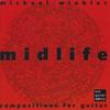 Michael Winkler - Midlife: Compositions for Guitar