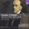Charles O�Brien - Complete Chamber Music Vol.1