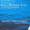 Full Fathom Five: Lyrics by William Shakespeare