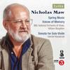 Maw - Spring Music, Voices of Memory, Solo Violin Sonata