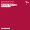 Wally - Jusqu�a l�aurore