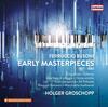 Busoni - Early Masterpieces (1877-1883)