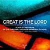 Great is the Lord: Sacred Music from the British Isles