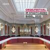 Organ Festival at the Stadtcasino Basel, 2020
