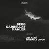 Berg, Darbellay & Mahler - Lieder