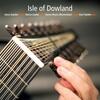 Isle of Dowland: John Dowland and his Contemporaries