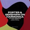 Porter & Gershwin on Harmonica