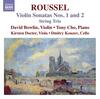 Roussel - Violin Sonatas 1 & 2, String Trio