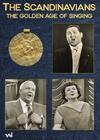 The Golden Age of Singing: The Scandinavians (DVD)