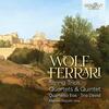 Wolf-Ferrari - String Trios, Quartets & Quintet