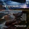 The Estonian Cello: Eller, Kand, Oja, Reimann, Tubin