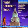 Soviet Chamber Music: Gubaildulina, Schnittke, Suslin, Part, Ustvolskaya