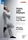 Hommage a Hans van Manen + Moving to Music (DVD)
