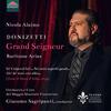 Donizetti - Grand Seigneur: Baritone Arias