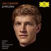 Jan Lisiecki: Preludes - Chopin, Bach, Rachmaninov, Messiaen, Gorecki