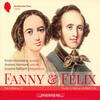 Fanny & Felix Mendelssohn - Piano Trios