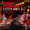 Oscar Peterson�s Easter Suite (Blu-ray)