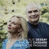 Natalie Dessay: Oiseaux de passage