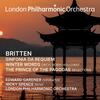 Britten - Sinfonia da Requiem, Winter Words, The Prince of the Pagodas