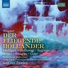 Wagner - Der fliegende Hollander