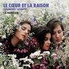 Le Coeur et la Raison (The Heart and the Mind): Clerambault, Lalouette, etc.