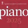 Queen Elisabeth Competition: Piano 2025