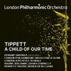 Tippett - A Child of Our Time