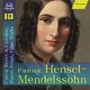 Fanny Mendelssohn - Choral Works & Cantatas, Duets, Songs, Piano Works