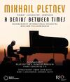 Mikhail Pletnev: A Genius Between Times (CD + Blu-ray)