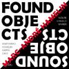 Found Objects - Sound Objects