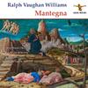Vaughan Williams - Mantegna: Hymnody and Beyond