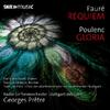 Faure - Requiem; Poulenc - Gloria