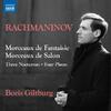 Rachmaninov - Morceaux de Fantaisie, Morceaux de Salon, etc.