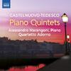 Castelnuovo-Tedesco - Piano Quintets