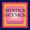 Mystics & Cynics: New and Old Songs of Wonder, Devotion and Whimsy