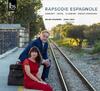 Rapsodie espagnole: Debussy, Chabrier, Ravel, Rimsky-Korsakov