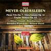 Meyer-Olbersleben - Piano Trio, Viola Sonata, Elegiac Sonata