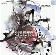 Schnebel - Orchestra: Symphonic Music for Mobile Musicians