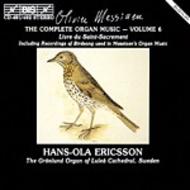 Messiaen � The Complete Organ Music, Volume 6