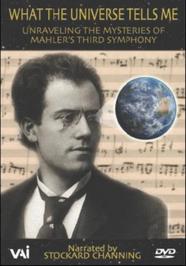 What The Universe Tells Me: Unraveling the Mysteries of Mahler�s 3rd Symphony